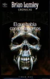 El que habla con los muertos