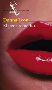 El peor remedio