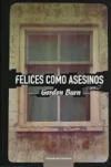 Felices como asesinos