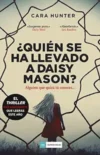 ¿Quién se ha llevado a Daisy Mason?