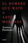 El hombre que mato a Antía Morgade