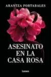 Asesinato en la Casa Rosa
