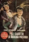 El caso de la morena prestada