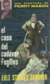 El caso del cadáver fugitivo